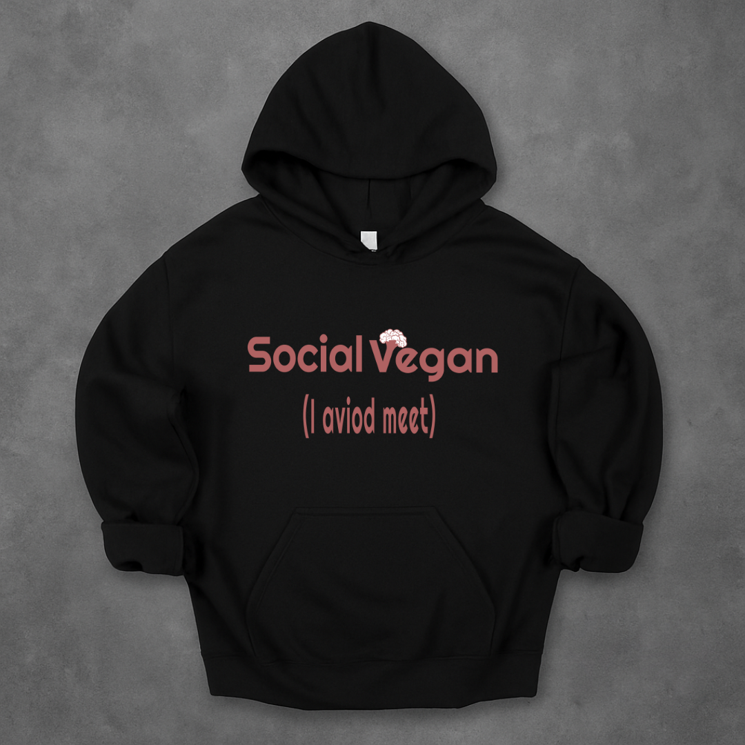 Social Vegan ( I Avoid Meet) Hoodie