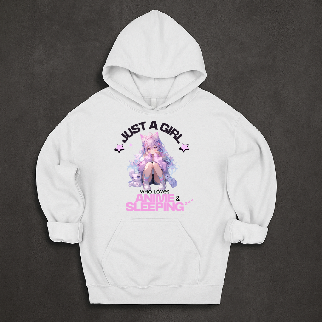 Just A Girl Who Loves Anime & Sleeping Hoodie