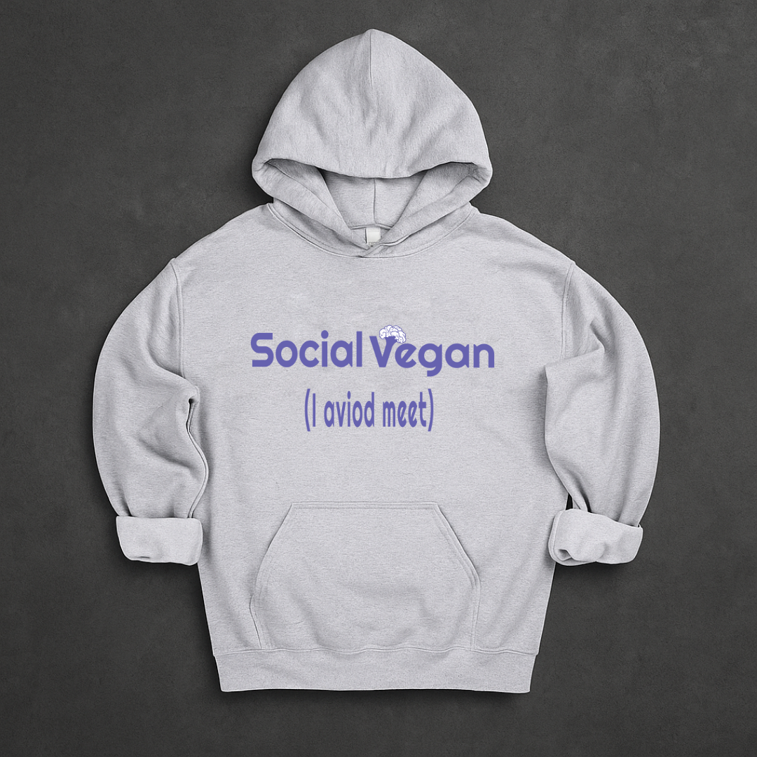 Social Vegan ( I Avoid Meet) Hoodie