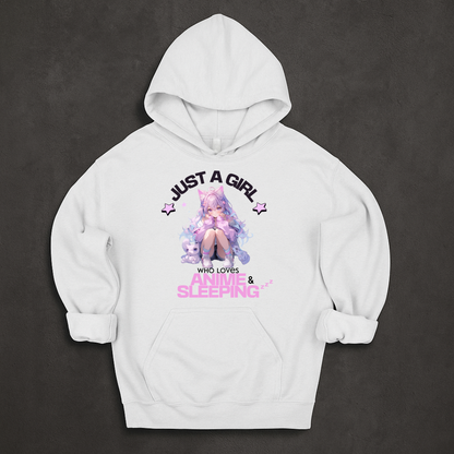 Just A Girl Who Loves Anime & Sleeping Hoodie