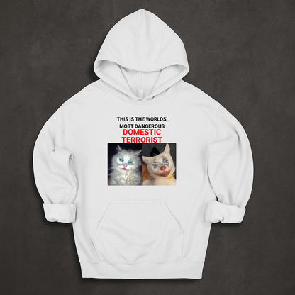 This Is The Worlds' Most Dangerous Domestic Terrorist Hoodie