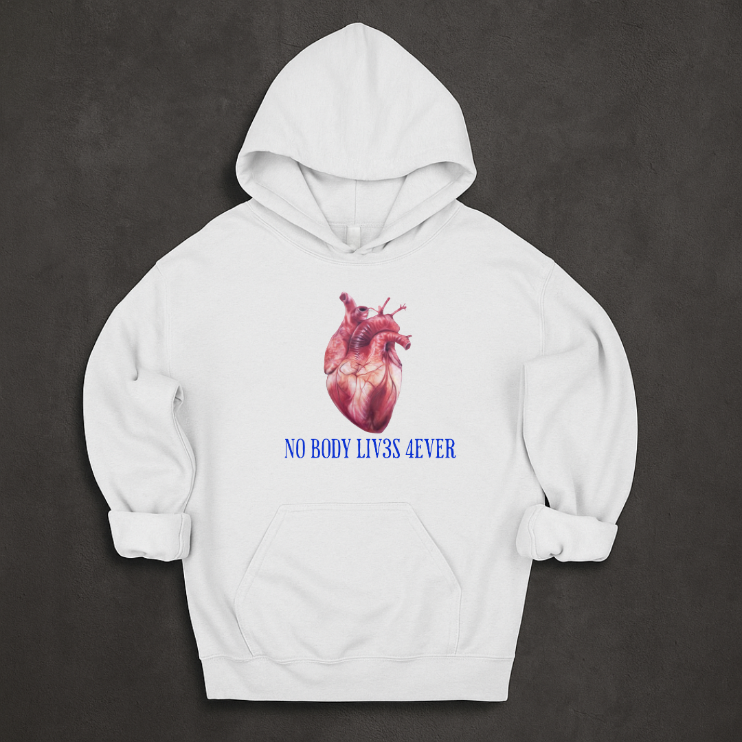 No Body Lives Forever Hoodie