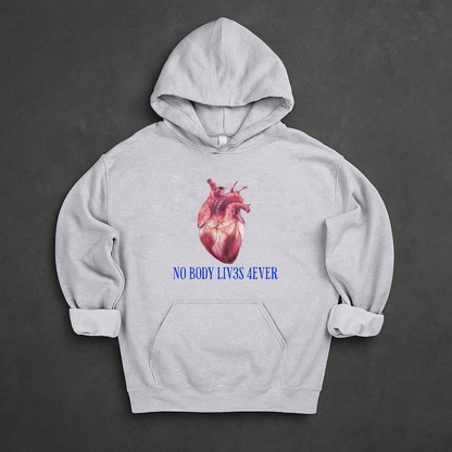 No Body Lives Forever Hoodie