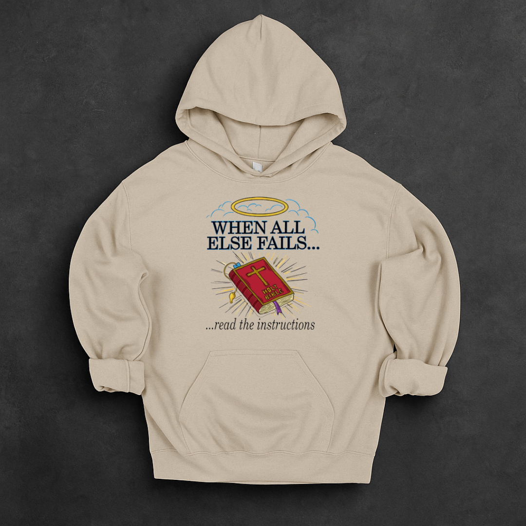 When All Else Fails Hoodie