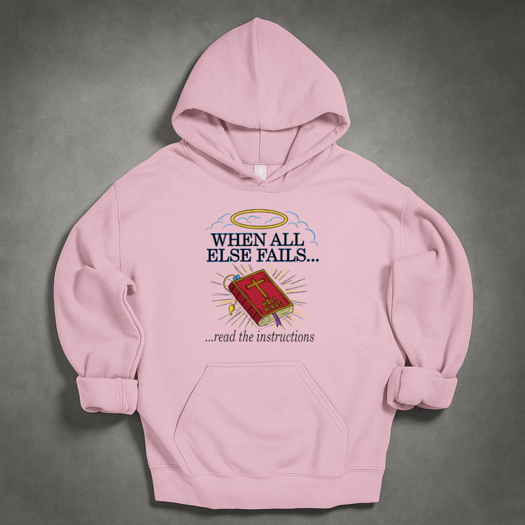 When All Else Fails Hoodie