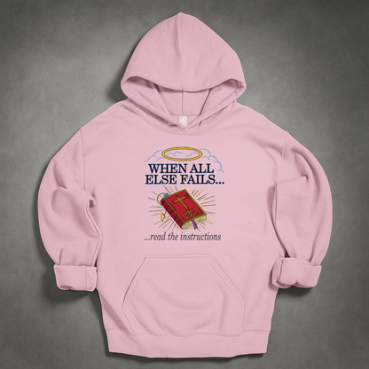 When All Else Fails Hoodie