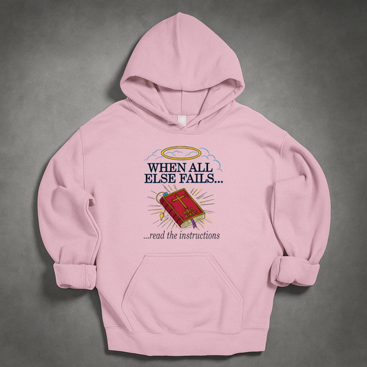 When All Else Fails Hoodie