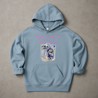 Fall in <3? I cant even fall asleep... Hoodie